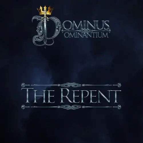 Dominus Dominantium : The Repent